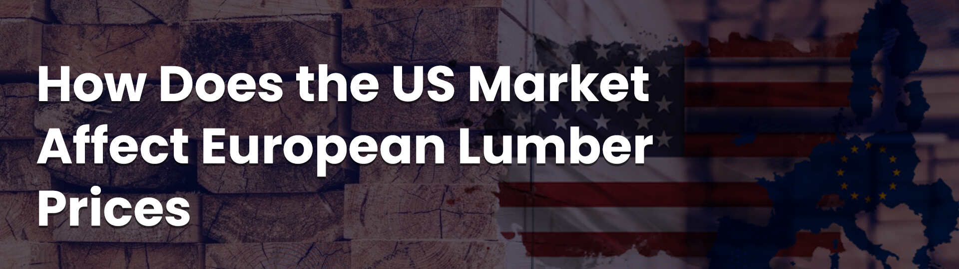 US Market Affect European Lumber Prices